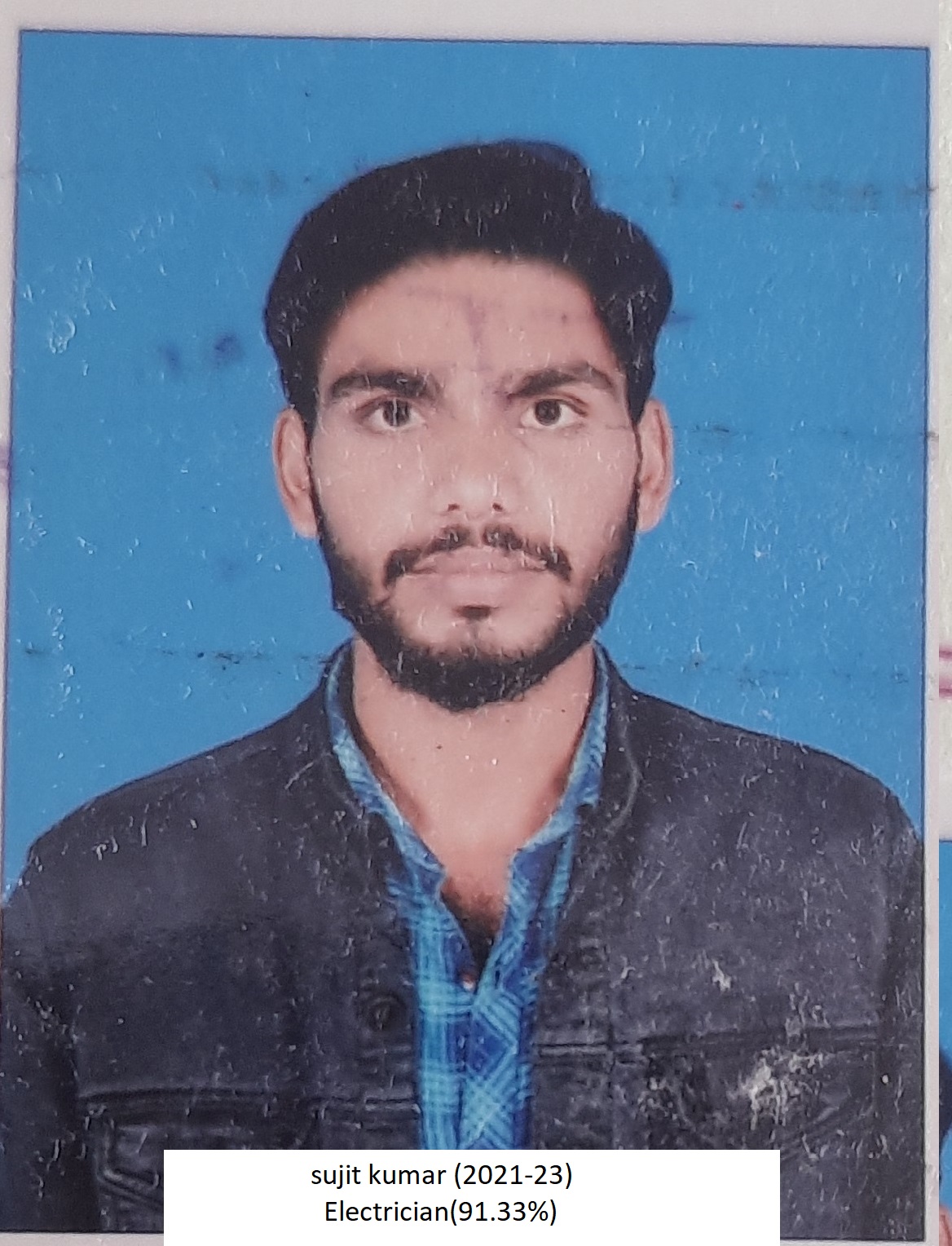Sujit Kumar (2021-23) Electrician 91.33% - Gaya Pvt ITI